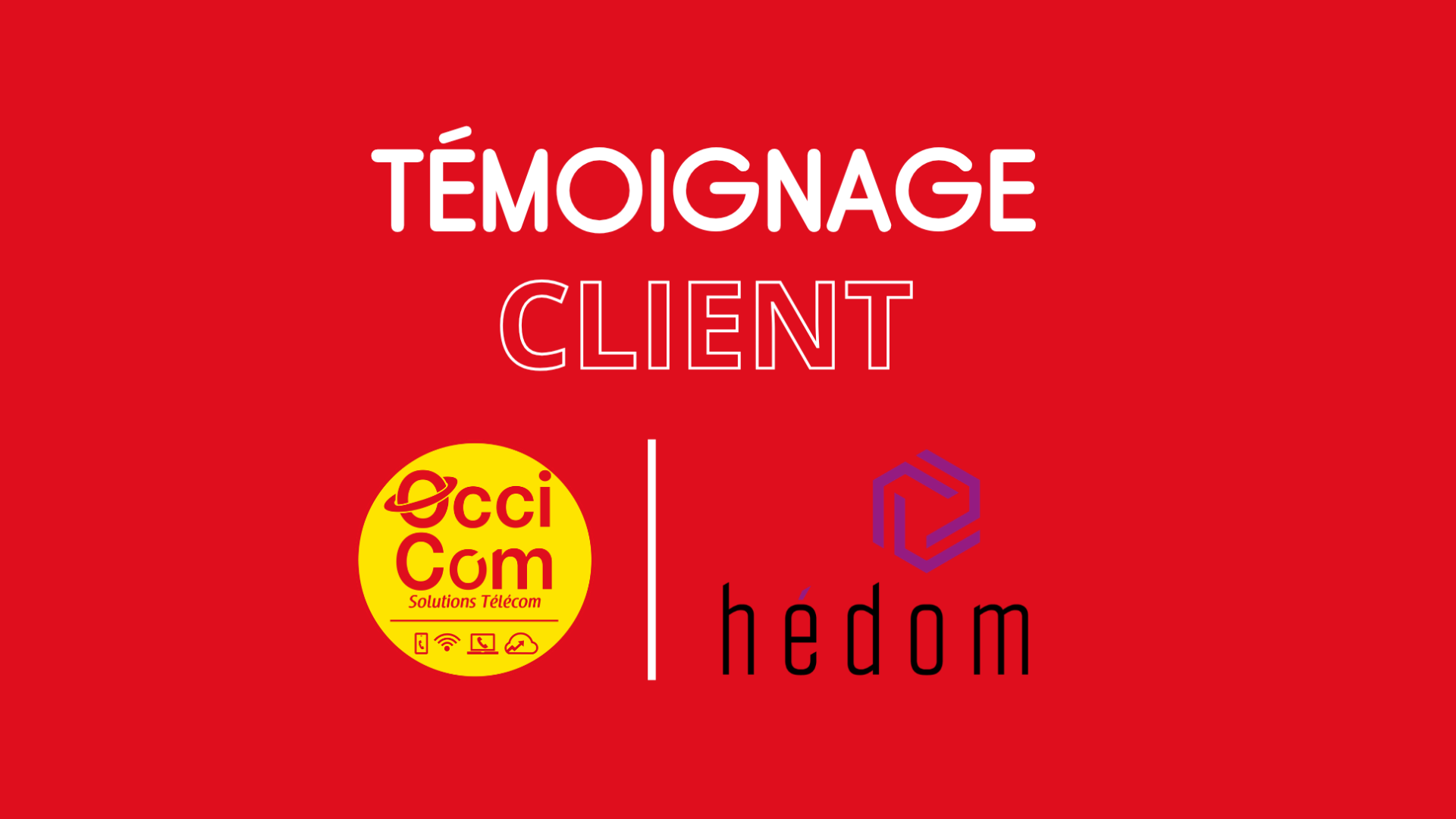 Témoignage client Hédom